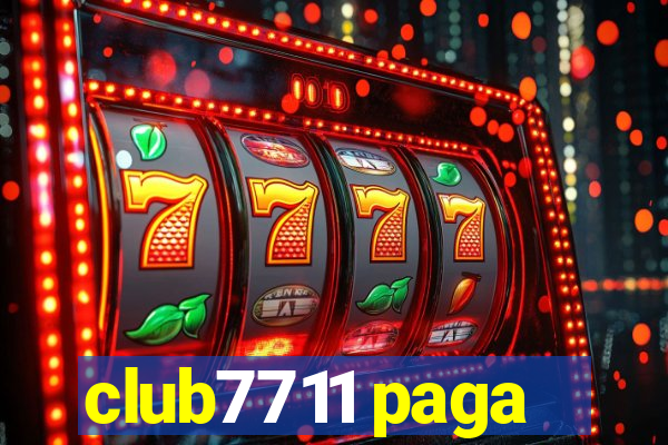 club7711 paga